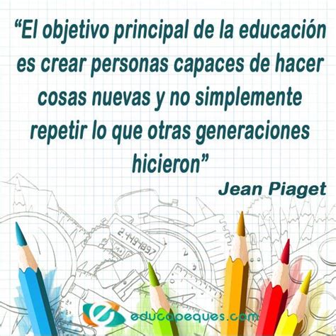 Frases Jean Piaget Frases Educativas Jean Piaget Frases De Educacion Images