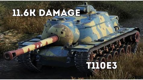 T110E3 WoT 7 KILLS 11 6K DAMAGE YouTube