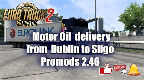 Euro Truck Simulator Motor Oil Delivery From Dublin To Sligo