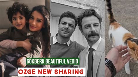 G Kberk Demirci Beautiful Vedio Zge Yagiz New Sharing Youtube