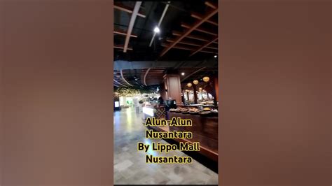 Alun-Alun Nusantara by Lippo Mall Nusantara (ex. Plaza Semanggi atau ...