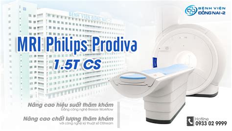 HỆ ThỐng ChỤp CỘng HƯỞng TỪ Mri TẠi BỆnh ViỆn ĐỒng Nai 2 BỆnh ViỆn ĐỒng Nai 2