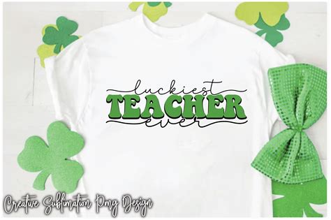 Luckiest Teacher Ever Graphic By Graphmagic Creative Fabrica