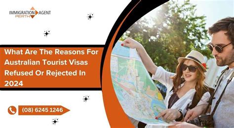 Top Reasons For Australian Tourist Visas Refused Or Rejected