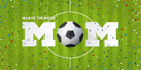 Man Of The Match Banner With Soccer Ball And Paper Confetti On Soccer