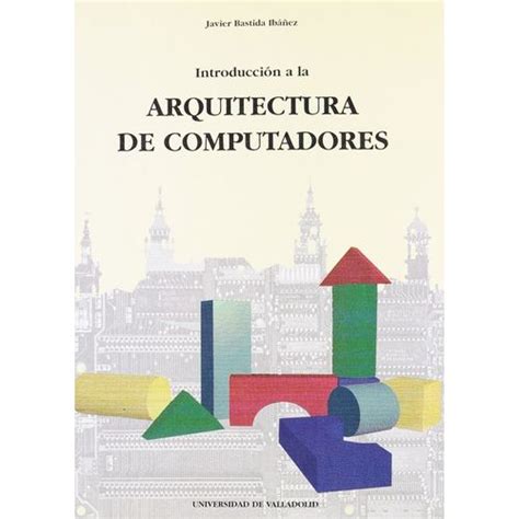 Introduccion A La Arquitectura De Computadores Con Ofertas En Carrefour Ofertas Carrefour Online