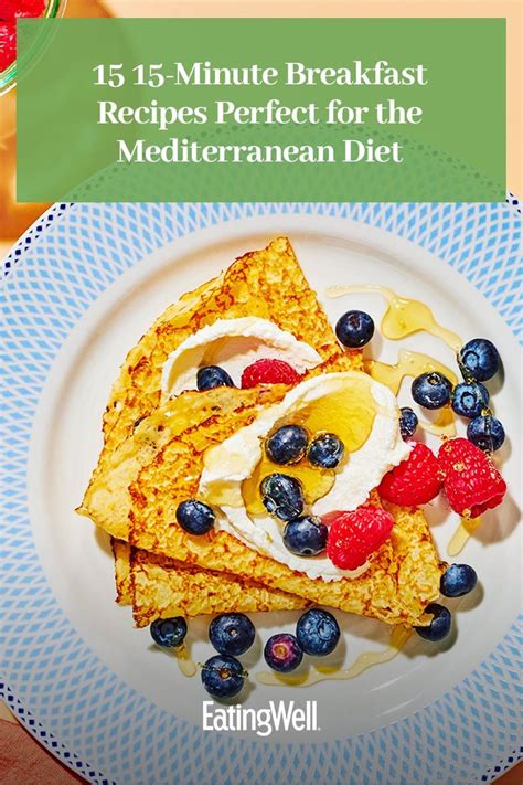 15 15 Minute Breakfast Recipes Perfect For The Mediterranean Diet In