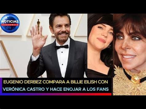 Eugenio Derbez compara a Billie Eilish con Verónica Castro y hace