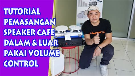 Tutorial Pasang Volume Control Sound System Cafe Kecil Speaker Dalam