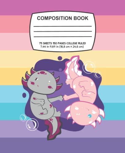 Axolotl Composition Book Cute Axolotl Notebook Gift For Axolotl Lover