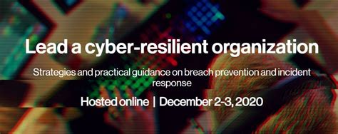 CyberSecure 2020 Virtual Conference Lead A Cyber Resilient