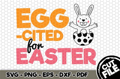 Egg Cited For Easter Svg Cut File N By Svgartsy Thehungryjpeg