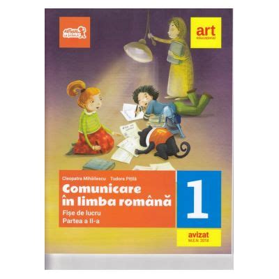 Comunicare N Limba Rom N Fi E De Lucru Clasa I Partea A Ii A