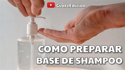 Top Imagen Receta Para Hacer Shampoo Natural Abzlocal Mx