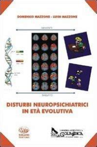 Disturbi Neuropsichiatrici In Et Evolutiva Libro Luigi Mazzone