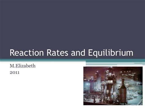 Ppt Reaction Rates And Equilibrium Powerpoint Presentation Free