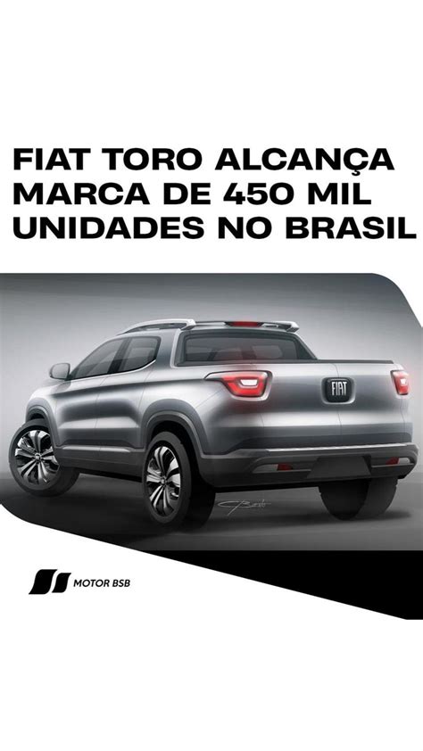 Lan Ada Em A Fiat Toro Alcan A A Marca De Mil Unidades