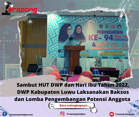 Sambut Hut Dwp Dan Hari Ibu Tahun Dwp Kabupaten Luwu Laksanakan