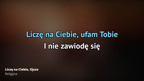 Religijna Liczę na Ciebie Ojcze Tekst piosenki tłumaczenie