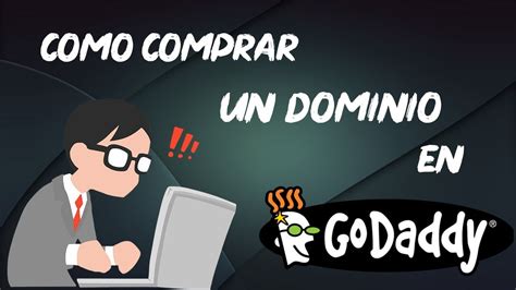 Como Se Compra Un Dominio En Godaddy Bien Explicado