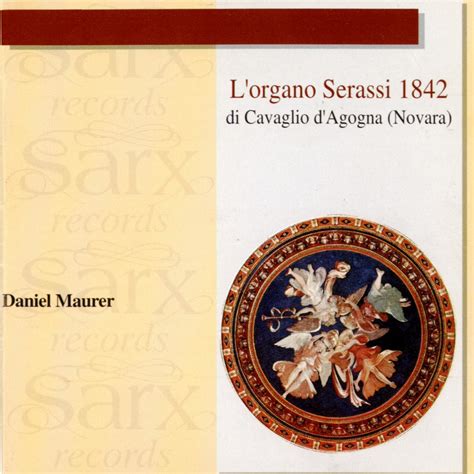 L Organo Di Serassi Di Cavaglio D Agogna Novara Album By