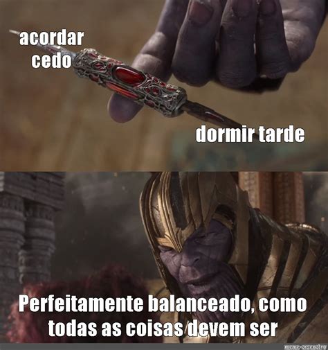 Сomics meme acordar cedo dormir tarde Perfeitamente balanceado como