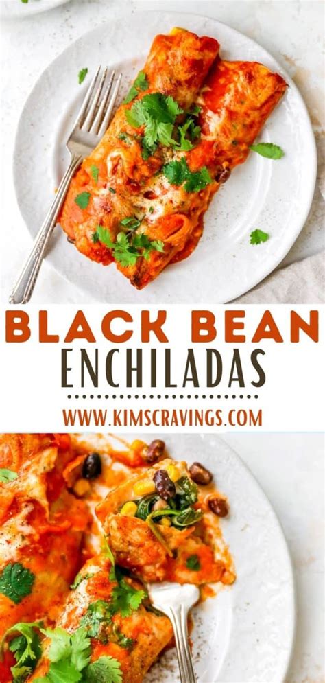 Black Bean Enchiladas Kims Cravings