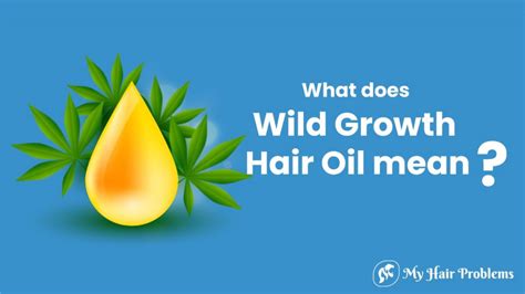 Discover The Benefits Of Wild Hair Growth Oil And How To Use It