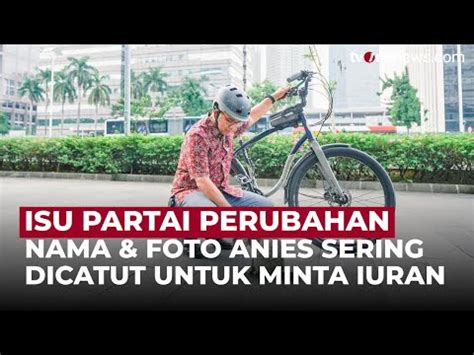 Jubir Tegaskan Anies Tak Terlibat Pembentukan Partai Perubahan Tvone