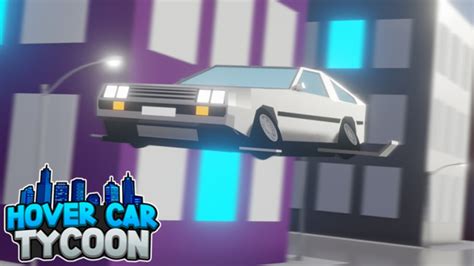 Hover Car Tycoon Roblox