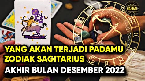 YANG AKAN TERJADI PADAMU ZODIAK SAGITARIUS DI AKHIR BULAN DESEMBER 2022