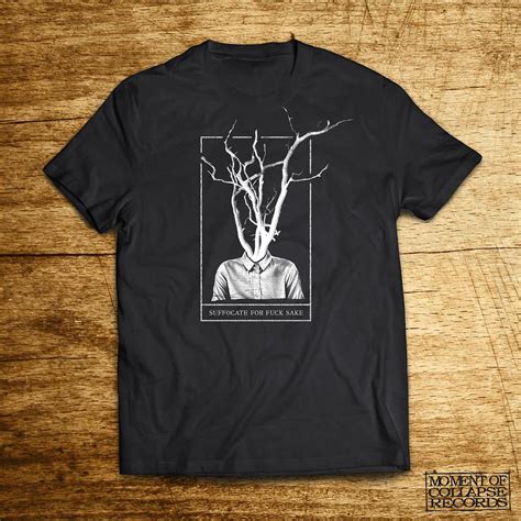 Suffocate For Fuck Sake Tree SHIRT Black