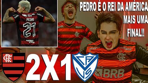 REAÇÕES FLAMENGO 2X1 VÉLEZ SARSFIELD MENGÃO MALVADÃO NA FINAL