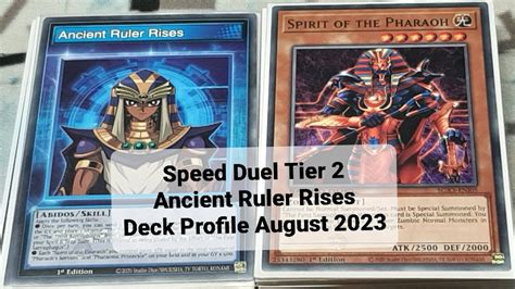 Speed Duel Tier Ancient Ruler Rises Deck Profile August Youtube