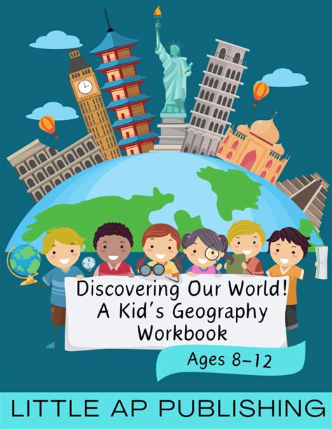 Discovering Our World A Kids Geography Workbook Ages 8 12 Smith