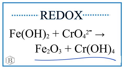 Balance The Redox Reaction Fe OH 2 CrO4 2 Fe2O3 Cr OH 4 In Basic