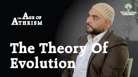 The Theory Of Evolution Age Of Atheism Youtube