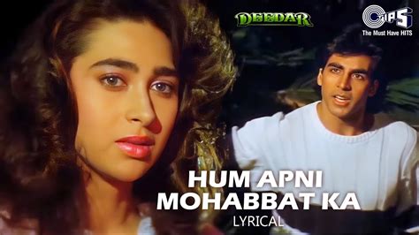 Hum Apni Mohabbat Ka Imtihan Denge Lyrical Deedar Udit Narayan