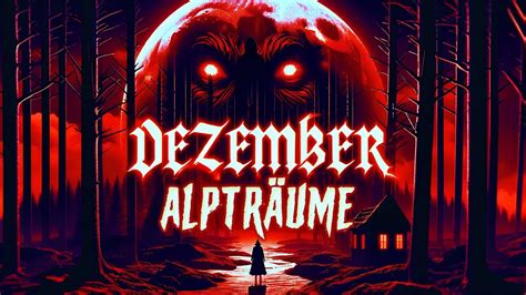 DEZEMBER ALPTRÄUME Creepypasta Compilation Horror Hörbuch German