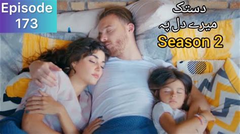 Dastak Mere Dil Pay Season 2 Episode 173 Urdu Dubbed Turkish