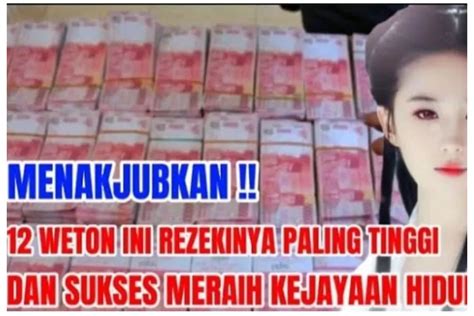 Mengagumkan Pemilik Weton Ini Rezekinya Berlimpah Diyakini Bakal