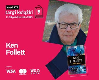 Ken Follett Premiera Targi Ksi Ki Empiku Empik