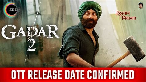 Gadar Ott Release Date Gadar Ott Release Update Gadar Ott Par