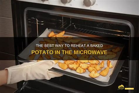 The Best Way To Reheat A Baked Potato In The Microwave Shungrill