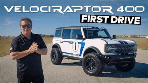 VelociRaptor 400 Bronco John Hennessey Test Drive