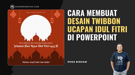 Mudah Banget Cara Membuat Twibbon Idul Fitri Sendiri Di Powerpoint