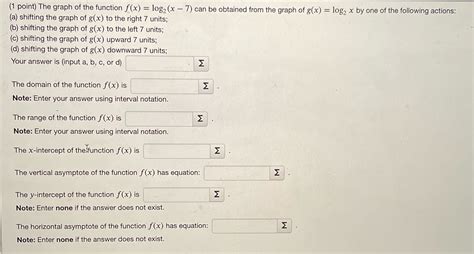 [solved] 1 Point The Graph Of The Function F X Log2 X 7 Can Be