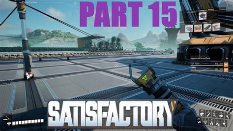 Lets Play Satisfactory 015 mehr eisen und wir bauen weiter am Gebäude