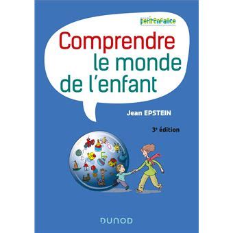 Comprendre Le Monde De L Enfant Me Dition Broch Jean Epstein