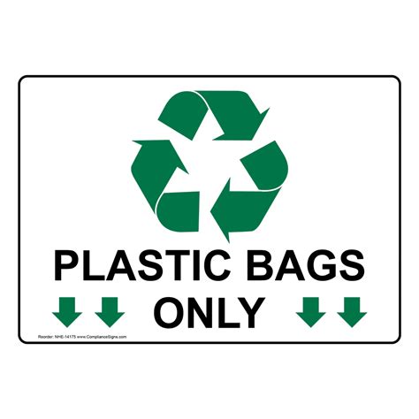 Recycling Trash Conserve Recyclable Items Sign Plastic Bags Only